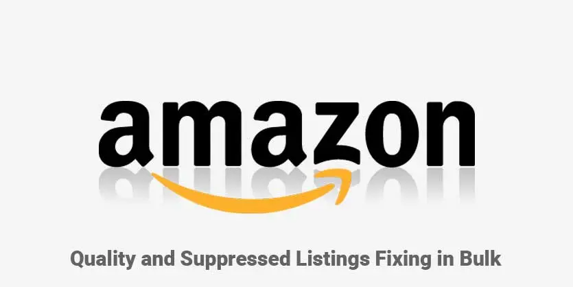 Amazon Quality and  Suppressed Listings Report and Fixing Bulk