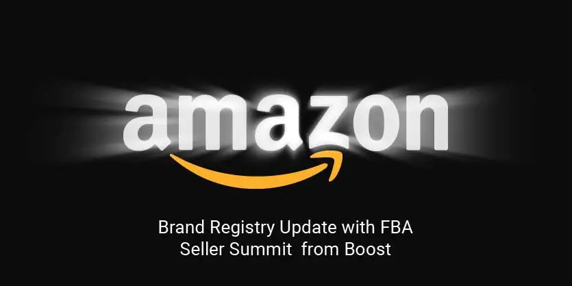 Amazon Brand Registry Update with FBA Seller Summit 2017