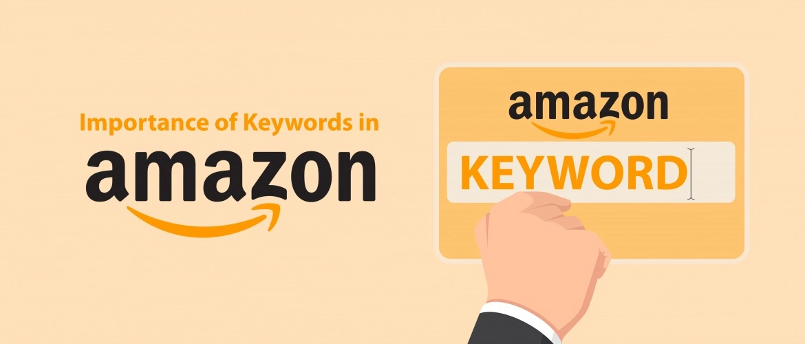 Importance of Keywords to Improve Amazon Listing | A Complete Guide