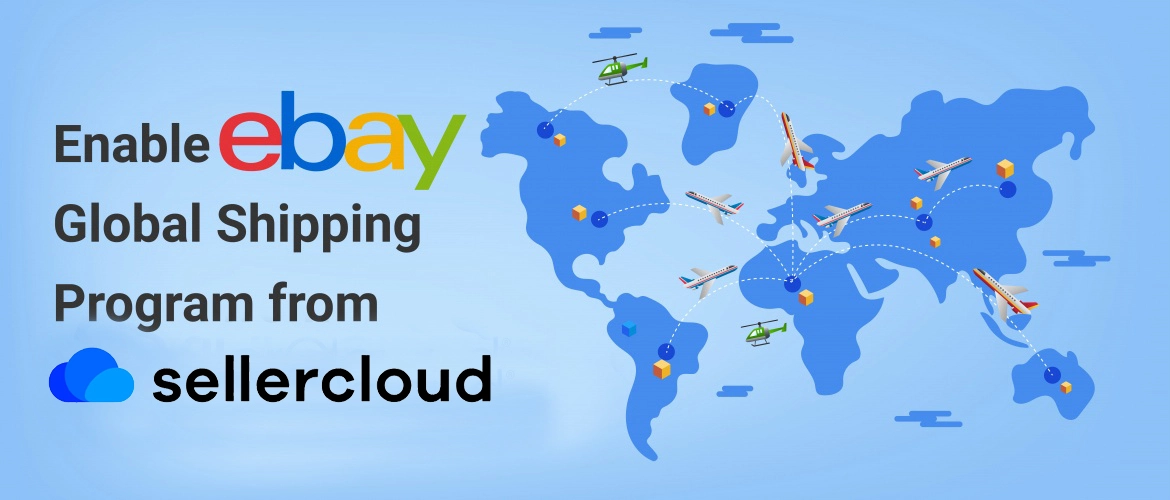 Bulk Enable eBay Global Shipping Program in SellerCloud