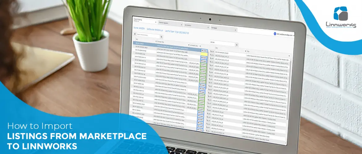 How to Import Listings from Marketplace to Linnworks – Linnworks Guide