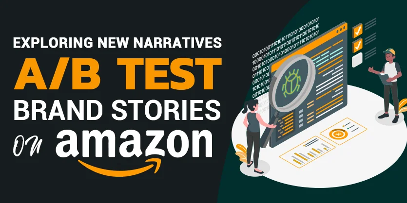 Exploring New Narratives: A/B Test Brand Stories on Amazon