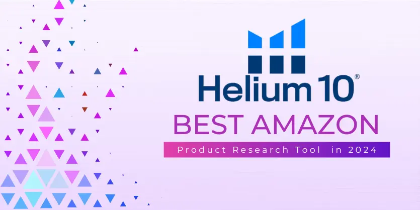 Helium 10 – Best Product Research Tool for Amazon in 2024