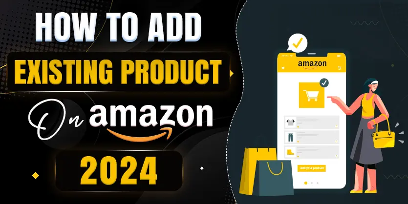 Product Copy-Listing – How to Add Existing Products on Amazon