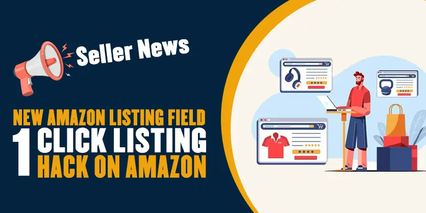 1-Click Listing HACK on Amazon - NEW Amazon Listing Field