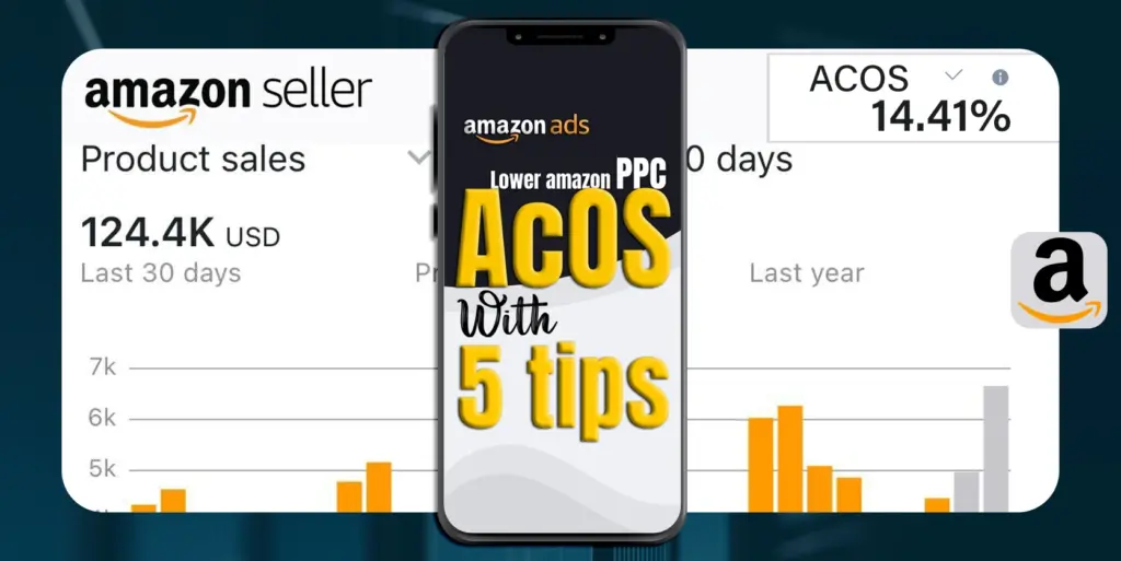 Lower Amazon PPC AcOS with Just 5 Tips