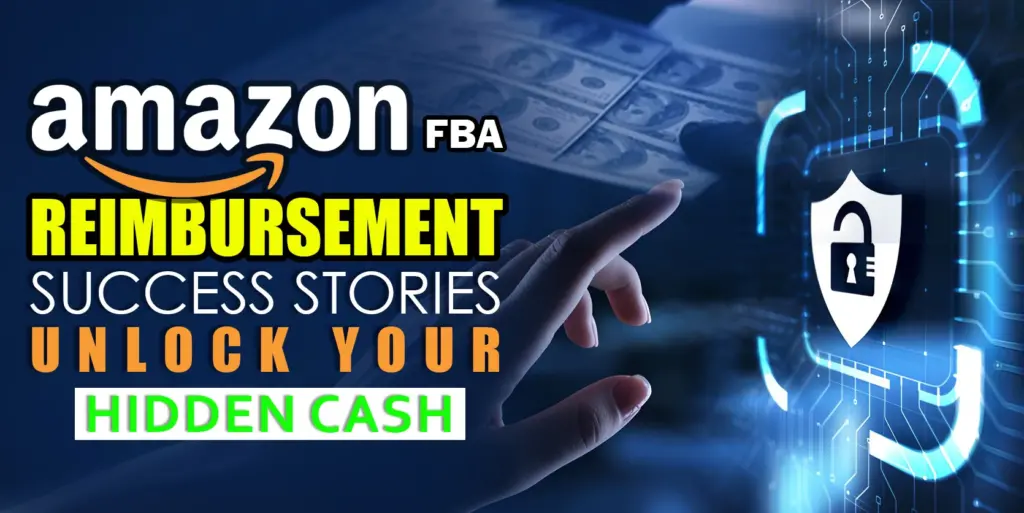 Amazon FBA Reimbursement A-to-Z | Get Back Your Hidden Cash From Amazon!