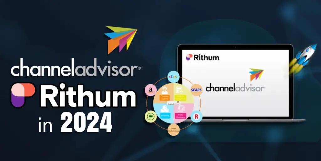 ChannelAdvisor Rithum Overview 2024