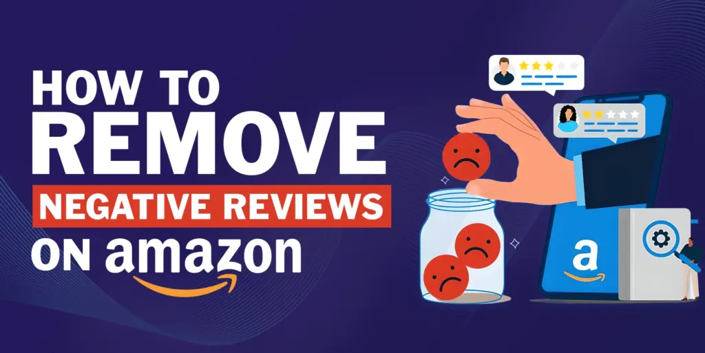 How To Remove Negative Reviews On Amazon