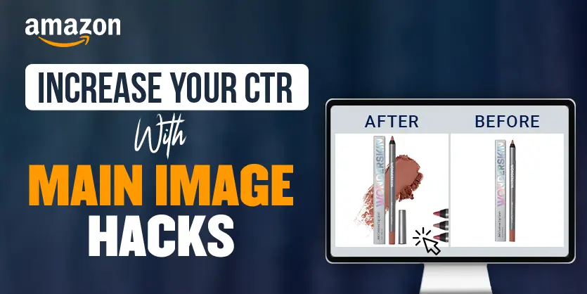 Boost Your CTR: Main Image Hacks You Need to Know!