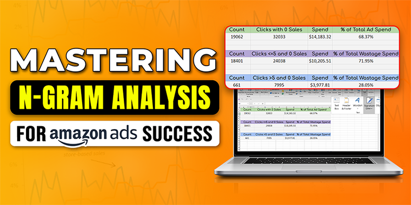 Amazon N-Gram Analysis - How to Use N-Gram for Optimizing Customer Search Term - Reduce Waste Spend