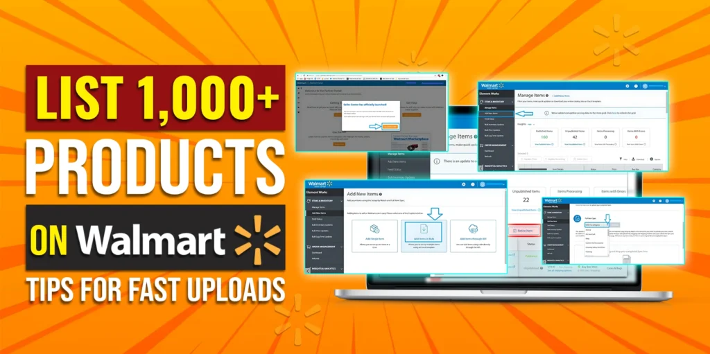 How to Bulk List 1,000+ Items on Walmart: A Step-by-Step Guide for Fast Product Uploads