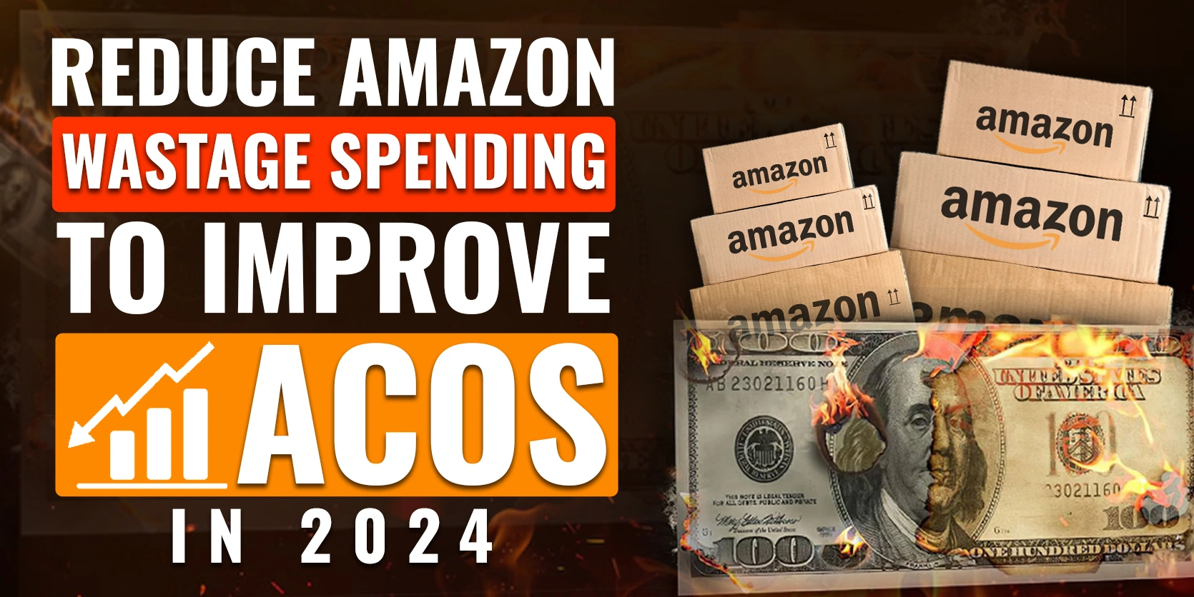 Reduce Amazon Wastage Spending To Improve ACOS in 2024