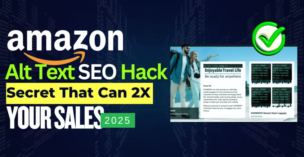 Amazon Alt Text SEO Hack - Secret That Can 2X Your Sales in 2025