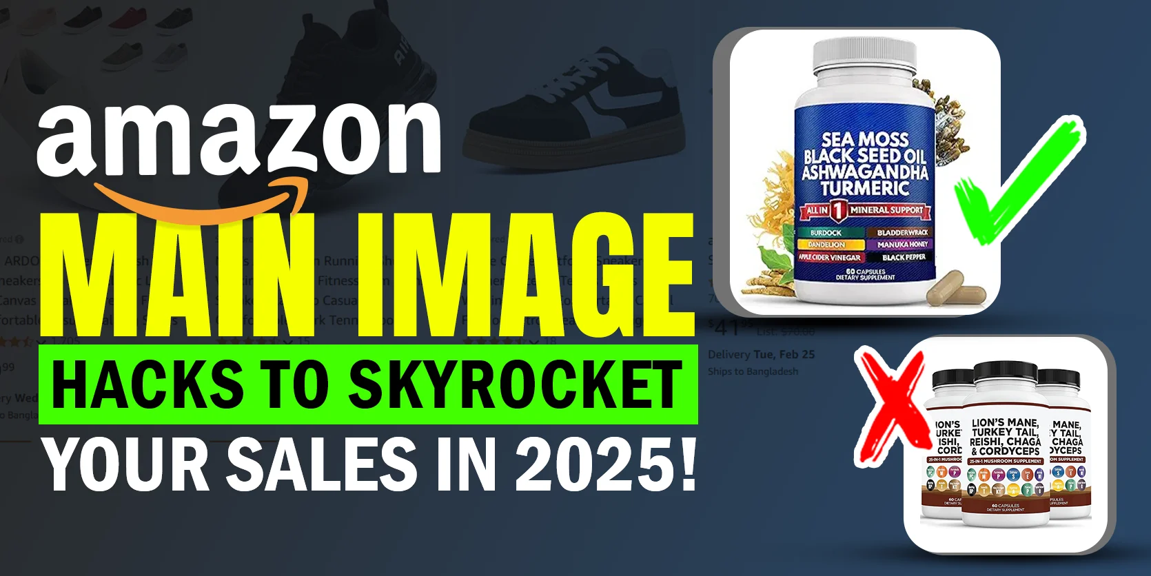 Amazon Main Image Hacks to Skyrocket Your Amazon Sales in 2025