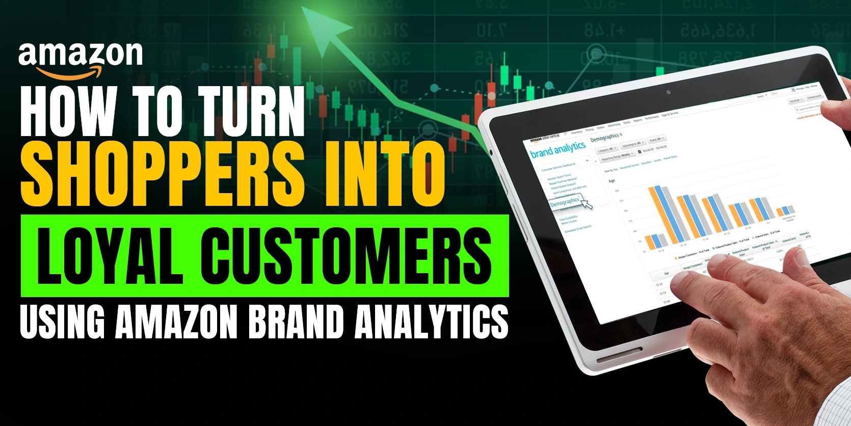 How to Turn Shoppers into Loyal Customers Using Amazon Brand Analytics