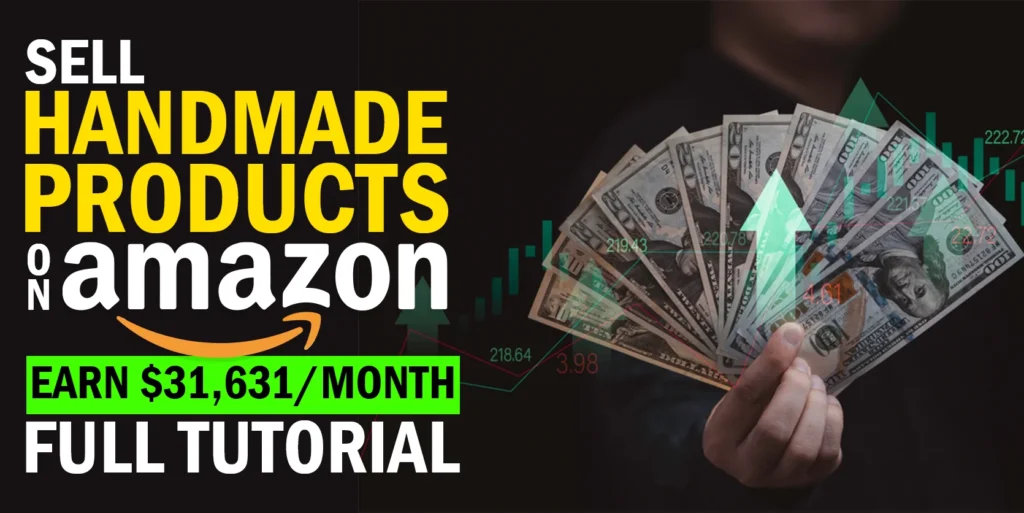 Sell on Amazon Handmade in 2025 Tips for Sellers