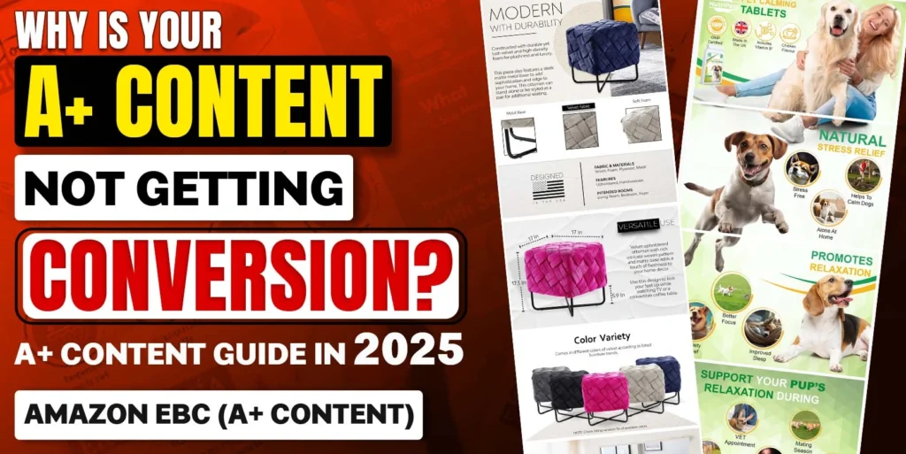 Why is your A+ content not getting conversion A+ content guide in 2025