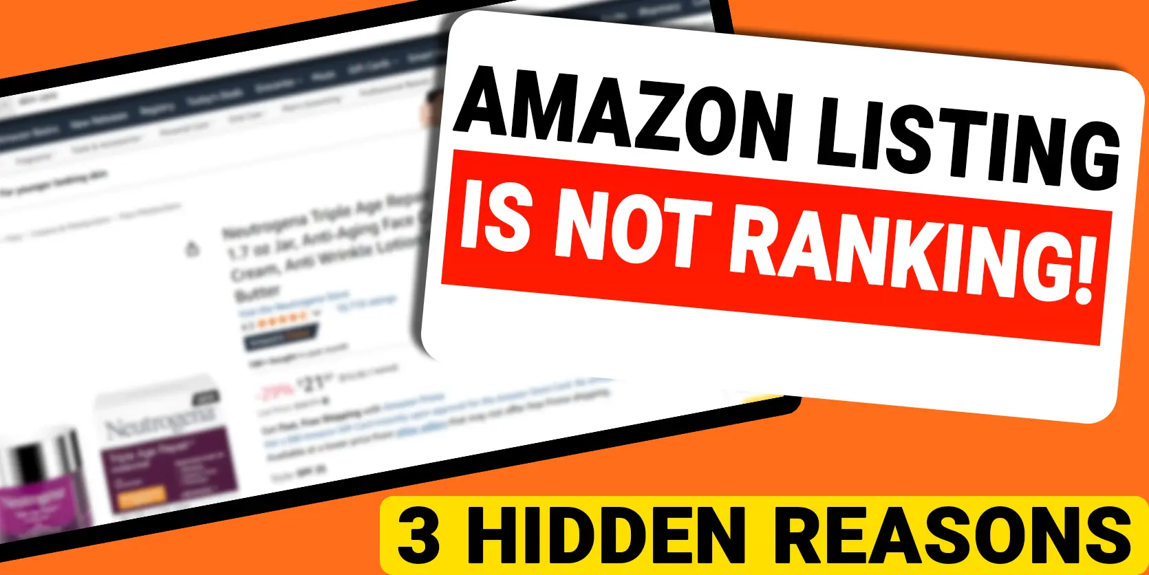 Amazon Listing Is Not Ranking 3 Hidden Reasons