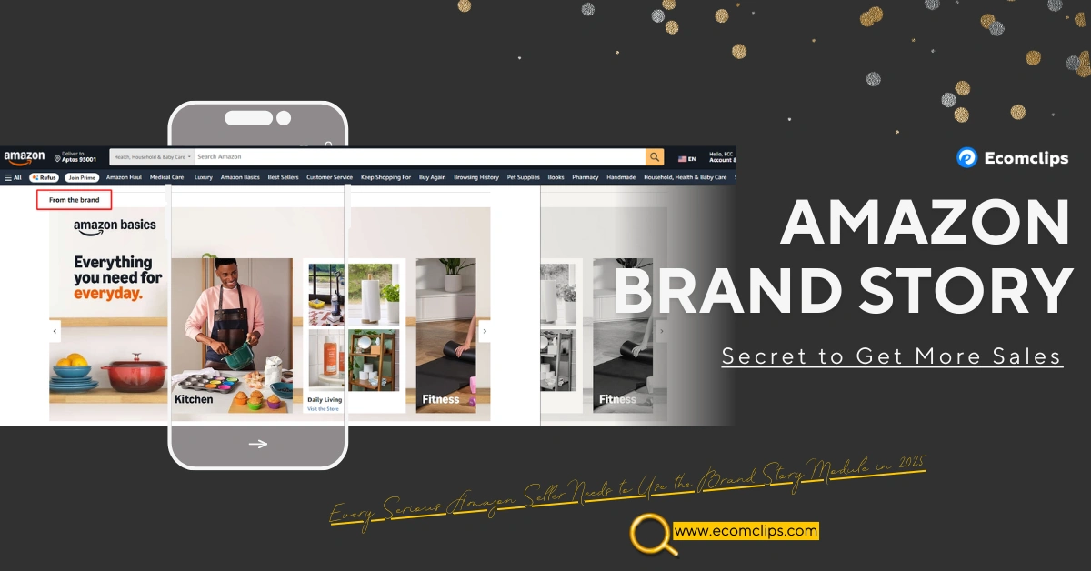 Amazon Brand Story 101: Secret  to Get More Sales