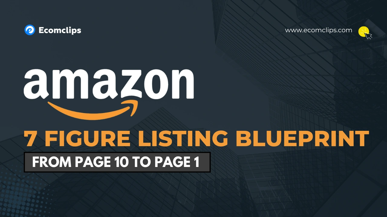 The Anatomy of a 7-Figure Amazon Listing (2025): Step-by-Step Optimization Guide