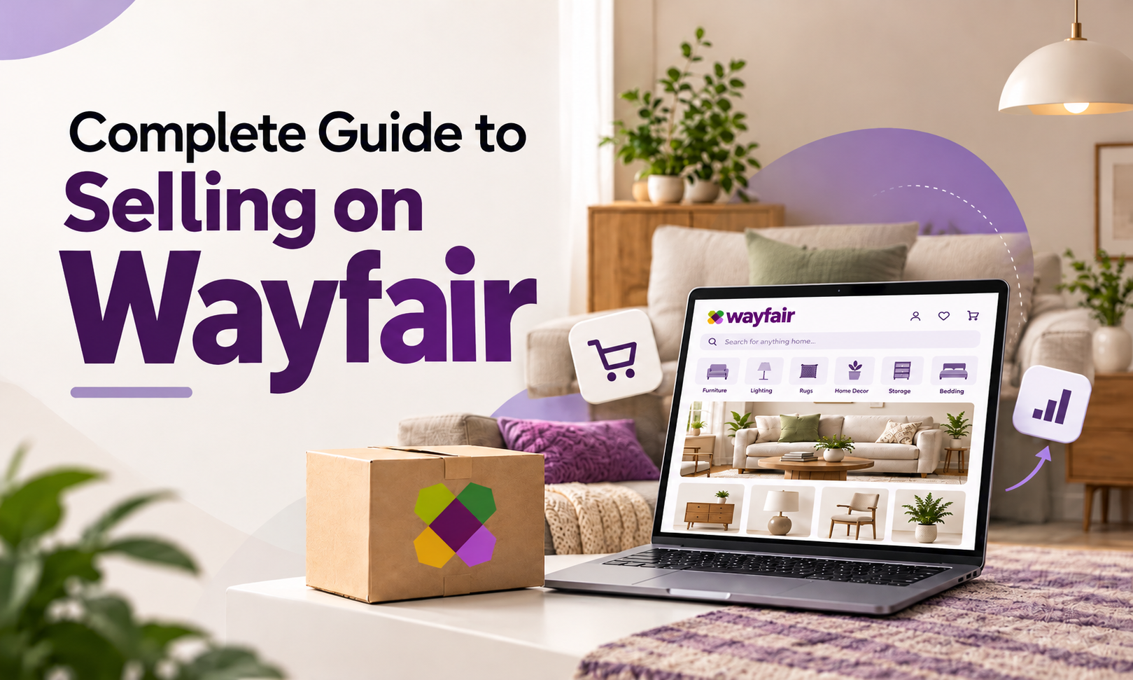 Complete Guide to Selling on Wayfair in 2026: Setup, Listings, SEO, Fulfillment, Dropshipping & Pricing